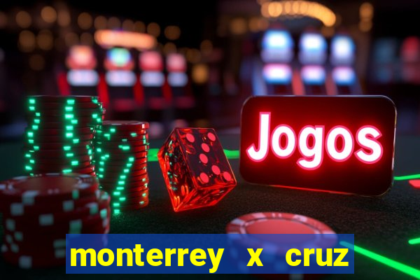 monterrey x cruz azul palpite